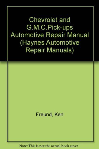9781563921155: Chevrolet and G.M.C.Pick-ups Automotive Repair Manual (Haynes Automotive Repair Manuals)