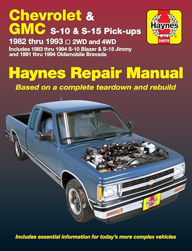 Stock image for Chevrolet S-10 & GMC S-15 Pick Ups, & Oldsmobile Bravada (82 - 94): 1982 Thru 1993 2Wd and 4Wd Includes 1983 Thru 1994 S-10 Blazer & S-15 Jimmy and . Automotive Repair Manual (Haynes Manuals) for sale by McAllister & Solomon Books