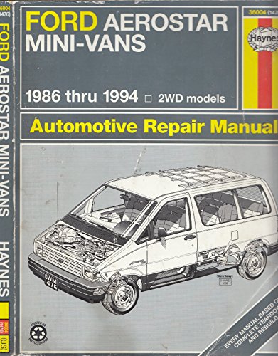 Stock image for Ford Aerostar Mini-Vans 1986-94 Wheel Drive Models (Haynes Automotive Repair Manual Series) for sale by HPB-Diamond