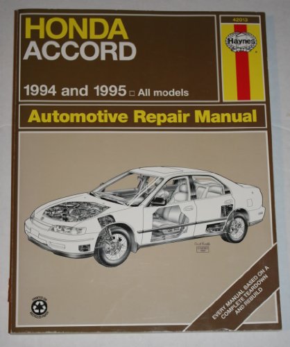 Stock image for Honda Accord Automotive Repair Manual: Models Covered, All Honda Accord Models 1994 Thru 1995 (Haynes Auto Repair Manual Series) for sale by HPB Inc.