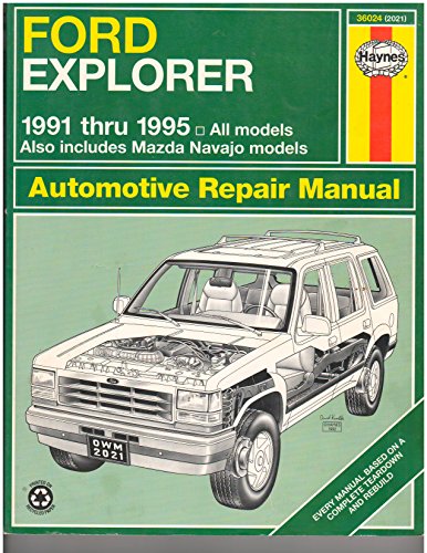 Stock image for Ford Explorer & Mazda Navajo Automotive Repair Manual: All Ford Explorer and Mazda Navajo Models 1991 Through 1995 (Hayne's Automotive Repair Manual) for sale by Half Price Books Inc.