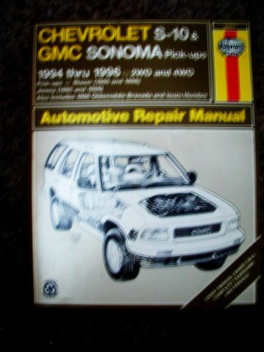 Stock image for Chevrolet S-10 & Blazer Gmc Sonoma & Jimmy Oldsmobile Bravada Isuzu Hombre: 1994-96 Automotive Repair Manual (Haynes Auto Repair Manuals Series) for sale by Jenson Books Inc
