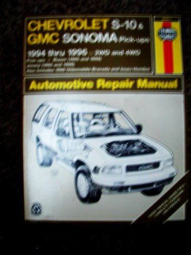 9781563921735: Chevrolet S-10 & Blazer Gmc Sonoma & Jimmy Oldsmobile Bravada Isuzu Hombre: 1994-96 Automotive Repair Manual (Haynes Auto Repair Manuals Series)