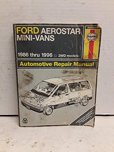 Stock image for Ford Aerostar Mini-Vans 1986-96 Wheel Drive Models (Haynes Automotive Repair Manual Series) for sale by Bookmonger.Ltd