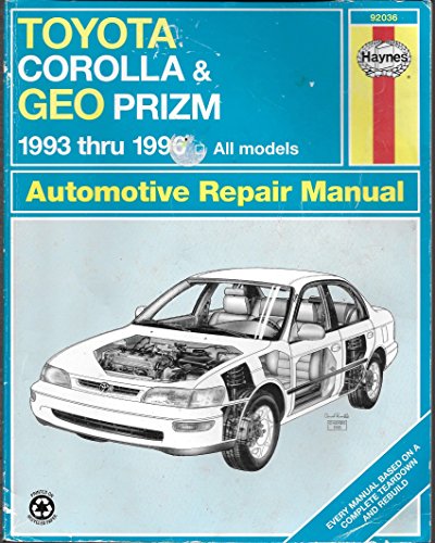 Stock image for Toyota Corolla & Geo Prizm Automotive Repair Manual: Models Covered : All Toyota Corolla and Geo Prizm Models 1993 Through 1996 (Haynes Automotive Repair Manual Series) for sale by Books Unplugged