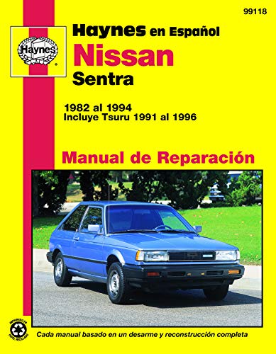 9781563922350: Nissan Sentra 1982 Al 1994: Incluye Tsuru 1991 Al 1996