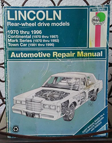 Stock image for Lincoln Rear-Wheel Drive Automotive Repair Manual: 1970-96 (Haynes automotive repair manual series) for sale by HPB-Red