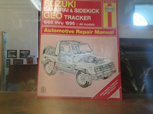 Suzuki Samurai Sidekick Geo Tracker 1986 Thru 1996: All Models (Haynes Automotive Repair Manual Series) - Henderson, Bob