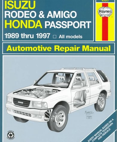 Beispielbild fr Isuzu Rodeo & Amigo, Honda Passport, 1989 thru 1997 (Haynes Automotive Rep[air Manual) zum Verkauf von Star Canyon Books