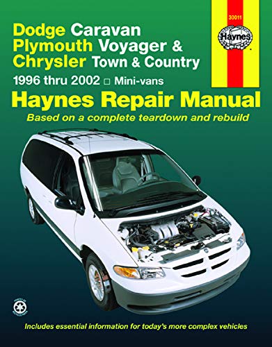 Dodge Caravan, Plymouth Voyager & Chrysler Town & Country Mini-Vans 1996 to 2002 1997 1998 1999 2...