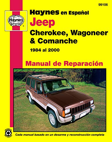 9781563924927: Jeep Cherokee, Wagoneer y Comanche Haynes Manual de Reparacin: 1984 al 2000 Haynes Repair Manual (edicin espaola): 84-00 (Hayne's Automotive Repair Manual)