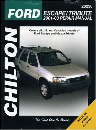 Stock image for Chilton's Ford Escape Mazda Tribute 2001-03 Repair Manual: Covers all U. S. and Canadian Models of Ford Escape and Mazda Tribute (Chilton's Total Car Care Repair Manual) for sale by Books of the Smoky Mountains