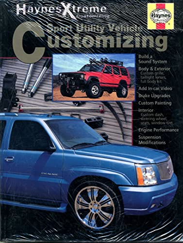 Stock image for Sports Utility Vehicle Customizing (Haynes Xtreme Customizing) for sale by BargainBookStores
