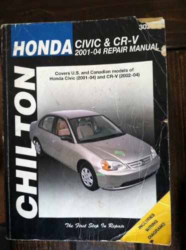 Honda Civic and CRV, 2001-04 (Haynes Repair Manuals) (9781563925474) by Chilton
