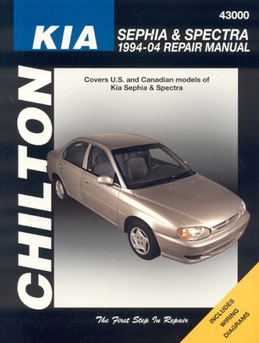 Imagen de archivo de Chilton's Kia Sephia 1994-01 and Spectra 2000-04: 1996 Through 2002 (Chilton's Total Car Care Repair Manual) a la venta por Books of the Smoky Mountains