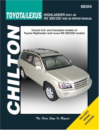 Toyota Highlander (Incl Lexus RS 300/330 1996-06) 2001-2006 (9781563926242) by Chilton