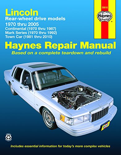 Stock image for Lincoln Rear-wheel drive models 1970 thru 2005: Continental (1970 thru 1987), Mark Series (1970 thru 1992), Town Car (1981 thru 2005) (Haynes Repair Manual) for sale by HPB-Red