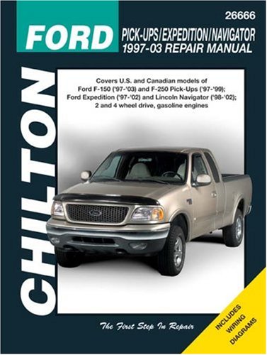 

Ford Pick-Ups/Expedition/Navigator 1997-2003 Repair Manual (Chilton's Total Car Care Repair Manual) [first edition]