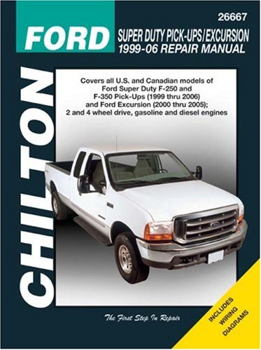 Stock image for Chilton's Ford Super Duty Pick-Ups/Excursion: 1999-06 Repair Manual (Chilton's Total Car Care Repair Manual) for sale by Front Cover Books