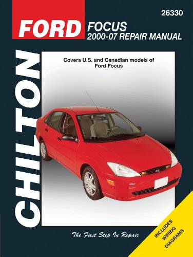 Ford Focus 2000 - 2007 (Chilton's Total Car Care Repair Manual) (9781563927850) by Chilton