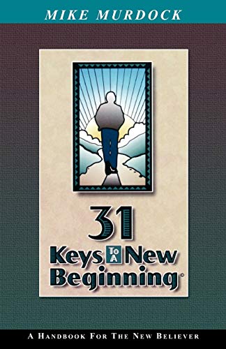 Stock image for 31 Keys To A New Beginning for sale by Gulf Coast Books