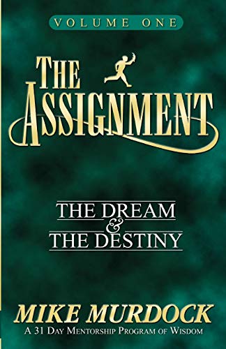 Beispielbild fr The Assignment: The Dream & The Destiny Volume 1 zum Verkauf von BooksRun