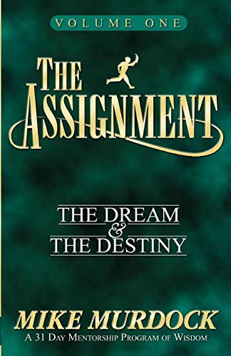 Stock image for The Assignment: The Dream & The Destiny Volume 1 for sale by BooksRun