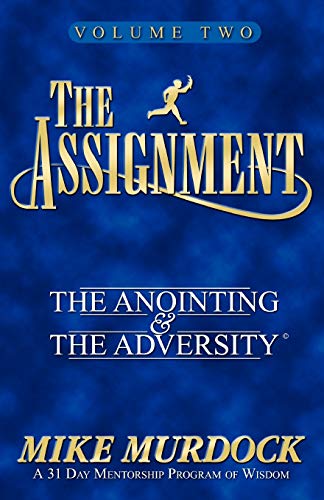 Stock image for The Assignment: The Anointing & The Adversity, Vol. 2 for sale by SecondSale
