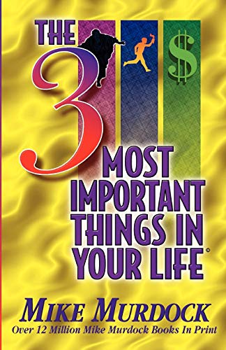 9781563940781: The 3 Most Important Things In Your Life