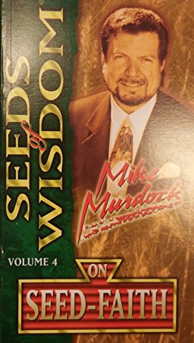9781563940835: Seeds of Wisdom Mike Murdock On Seed Faith Volume 4 by Mike Murdock (1997-08-02)