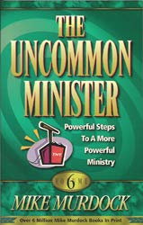 9781563941054: The uncommon minister: Poweful steps to a more powerful ministry