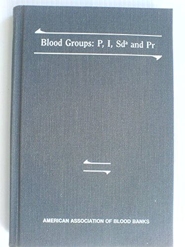 Stock image for Blood Groups P, I, SD and PR for sale by Born 2 Read Books
