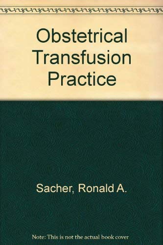 Stock image for Obstetrical Transfusion Practice for sale by GuthrieBooks