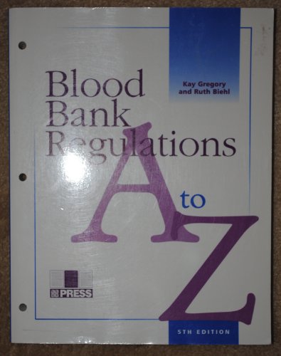 9781563951718: Blood Bank Regulations, A to Z