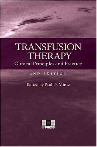 9781563951855: Transfusion Therapy: Clinical Principles And Practice