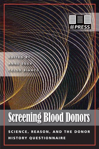 Stock image for Screening Blood Donors: Science, Reason, and the Donor History Questionnaire for sale by Tiber Books
