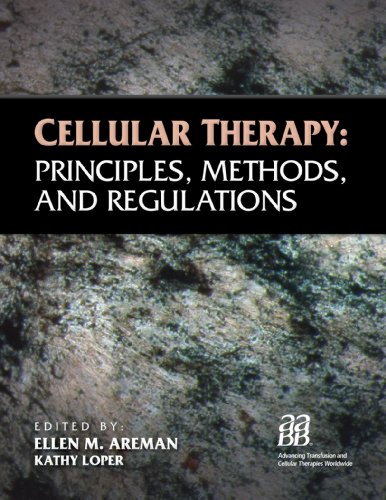 9781563952968: Cellular Therapy: Principles, Methods, and Regulations