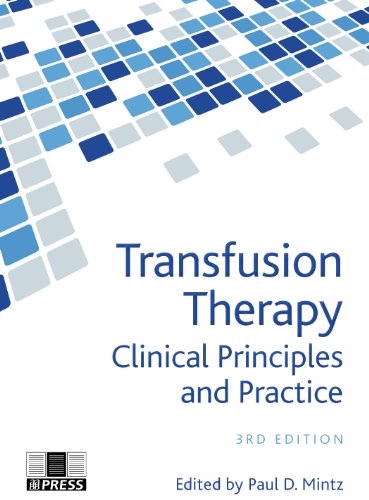 Stock image for Transfusion Therapy, Clinical Principles and Practice, 3rd edition for sale by dsmbooks