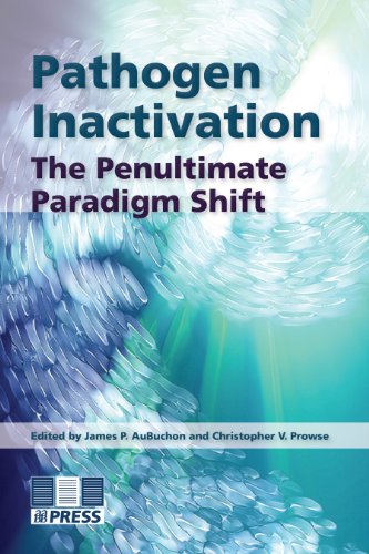 Stock image for Pathogen Inactivation: The Penultimate Paridigm Shift for sale by BooksRun