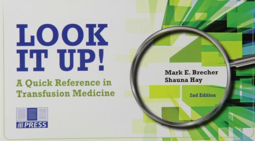 Stock image for Look It Up!: A Quick Reference in Transfusion Medicine, 2nd edition for sale by GF Books, Inc.