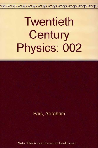 Twentieth Century Physics (9781563960482) by [???]