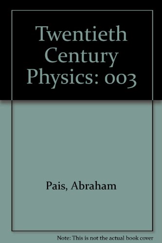Beispielbild fr Twentieth Century Physics (Volume III ONLY ) zum Verkauf von harvardyard