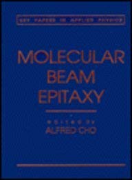 9781563961328: Molecular Beam Epitaxy (Key Papers in Applied Physics)