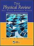 9781563961885: "Physical Review": The First Hundred Years - A Selection of Seminal Papers and Commentaries