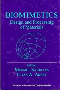 Beispielbild fr Biomimetics: Design and Processing of Materials (Aip Series in Polymers and Complex Materials) zum Verkauf von Phatpocket Limited