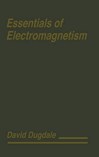 Essentials of Electromagnetism (MacMillan Physical Science Series)