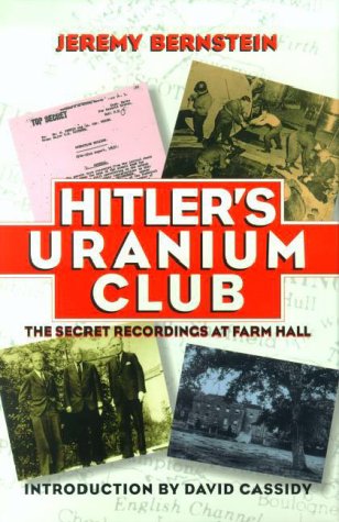 Imagen de archivo de Hitler's Uranium Club: The Secret Recordings at Farm Hall a la venta por Ergodebooks