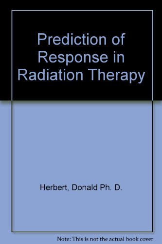 Imagen de archivo de Prediction of Response in Radiation Therapy a la venta por HPB-Red