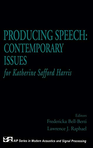 9781563962868: Producing Speech: Contemporary Issues : for Katherine Safford Harris (Modern Acoustics and Signal Processing)