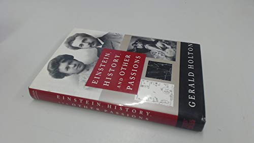 Imagen de archivo de Einstein, History, and Other Passions (Masters of Modern Physics) a la venta por HPB-Diamond